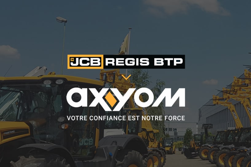 Au revoir REGIS BTP, AXYOM est arrivé !