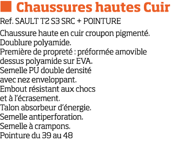   Chaussures hautes Cuir Ref  SAULT T2 S3 SRC + POINTURE Chaussure haute en cuir croupon pigment   Doublure polyamide   