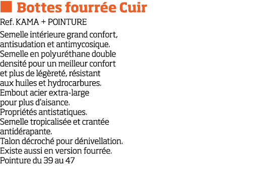   Bottes fourr e Cuir Ref  KAMA + POINTURE Semelle int rieure grand confort, antisudation et antimycosique  Semelle e   