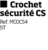   Crochet s curit  CS Ref  MCOCS4 5T
