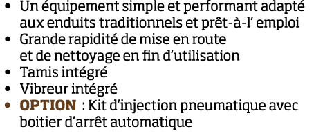  Un  quipement simple et performant adapt  aux enduits traditionnels et pr t- -l  emploi  Grande rapidit  de mise en    