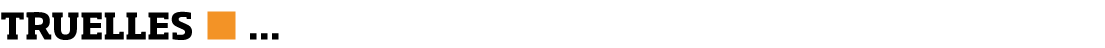 TRUELLES      