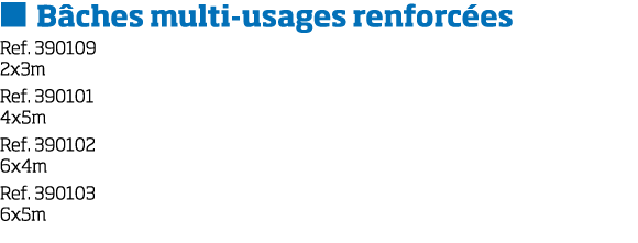   B ches multi-usages renforc es Ref  390109 2x3m Ref  390101 4x5m Ref  390102 6x4m Ref  390103 6x5m 